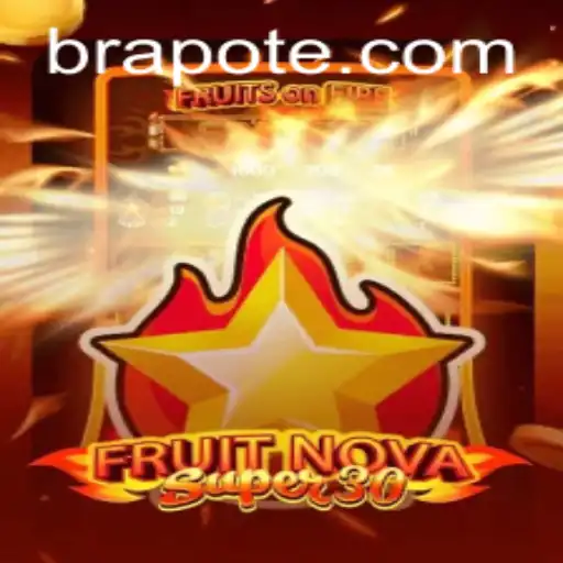 FruitrNovaSupe30: A Thrilling Exploration of Classic Gaming with a Modern Twist